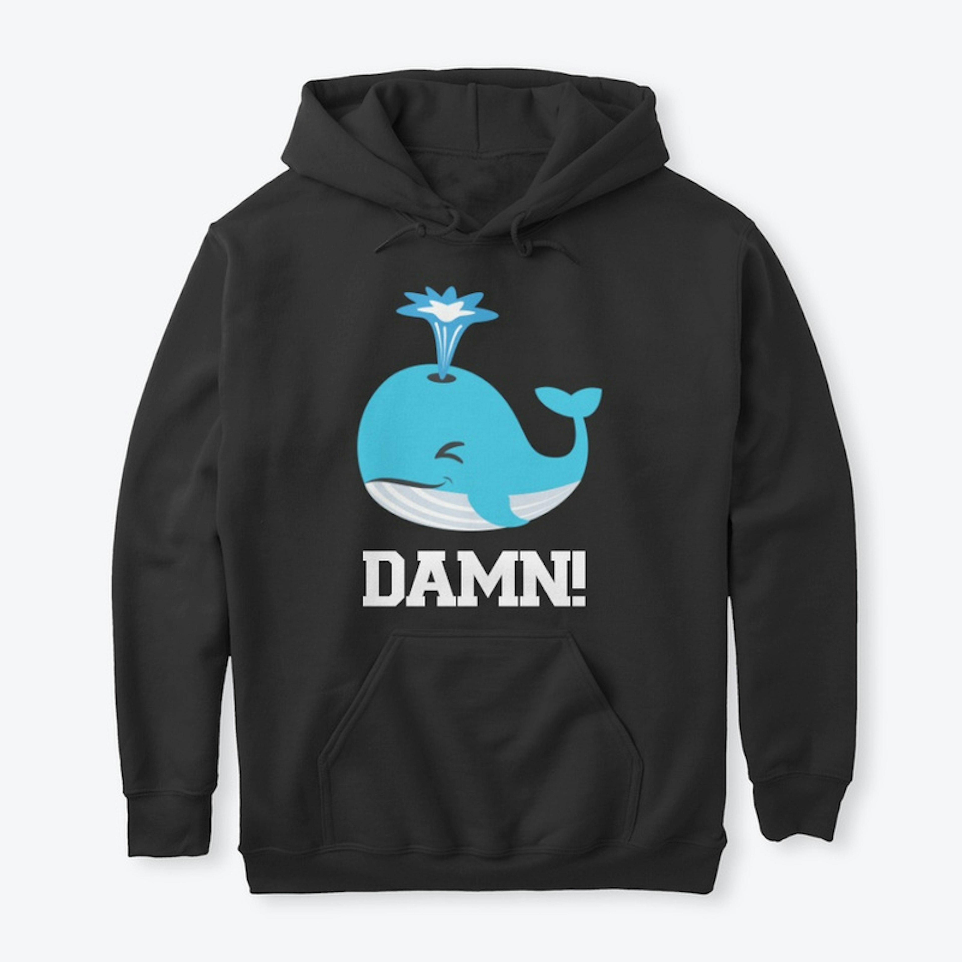 Whale Damn (Hoodie)
